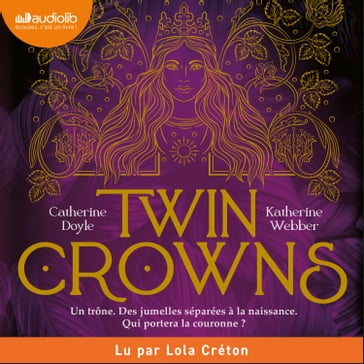 Twin Crowns, tome 1 - Catherine Doyle - Katherine Webber