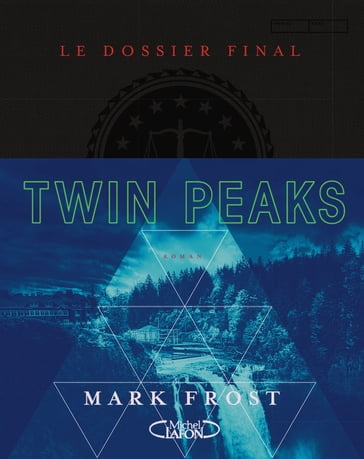 Twin Peaks - Le dossier final - Mark Frost