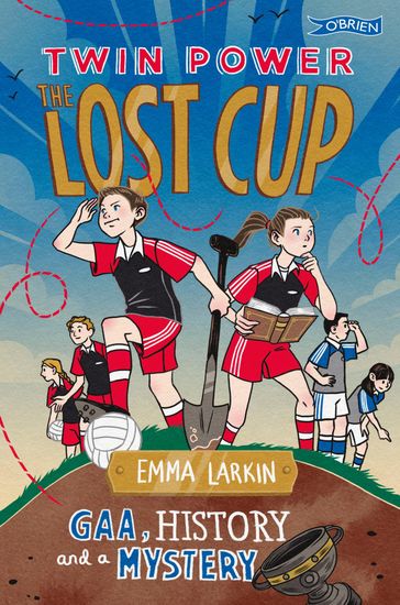 Twin Power: The Lost Cup - Emma Larkin - Lauren O