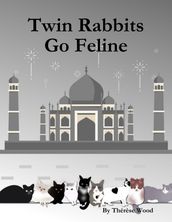 Twin Rabbits Go Feline