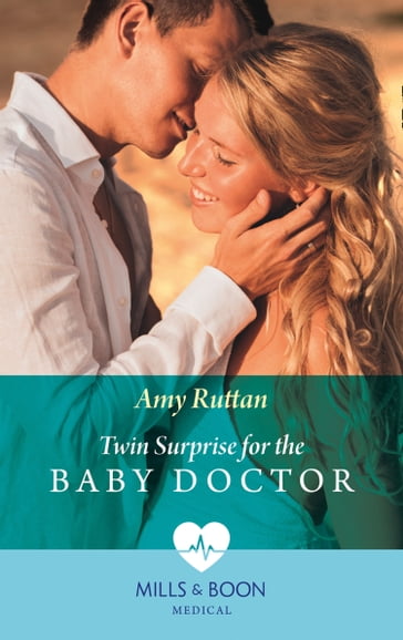 Twin Surprise For The Baby Doctor (Mills & Boon Medical) - Amy Ruttan