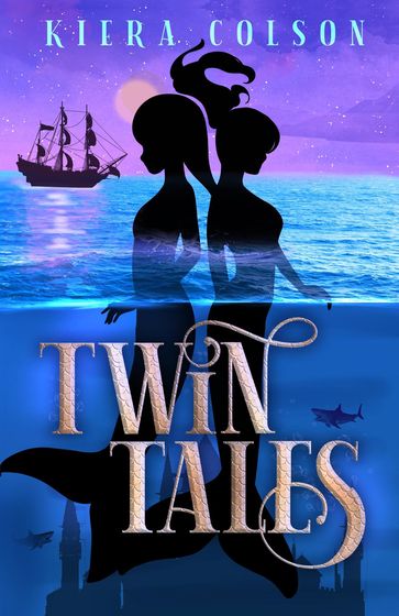 Twin Tales - Kiera Colson