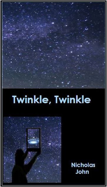 Twinkle, Twinkle - John Nicholas