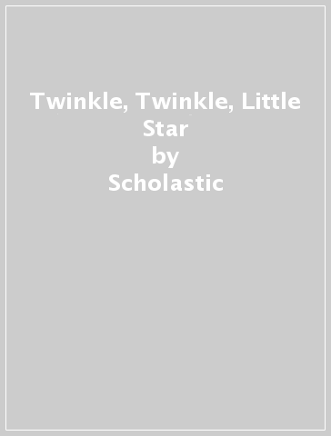 Twinkle, Twinkle, Little Star - Scholastic