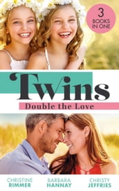 Twins: Double The Love: The Nanny s Double Trouble (The Bravos of Valentine Bay) / Executive: Expecting Tiny Twins / The Matchmaking Twins