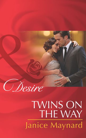 Twins On The Way (Mills & Boon Desire) (The Kavanaghs of Silver Glen, Book 4) - Janice Maynard