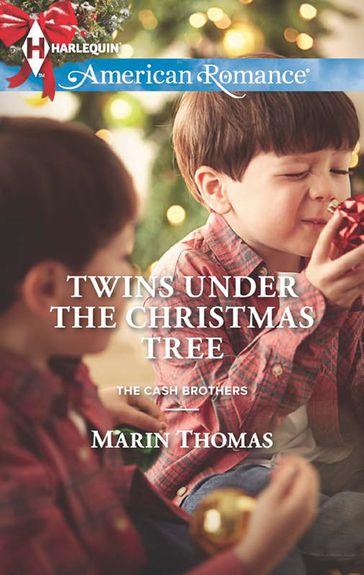 Twins Under The Christmas Tree (The Cash Brothers, Book 2) (Mills & Boon American Romance) - Marin Thomas