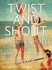 Twist and shout pa Brovst Hotel