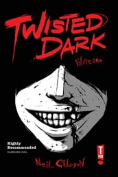 Twisted Dark: Volume 1