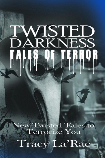 Twisted Darkness Tales of Terror - Tracy La