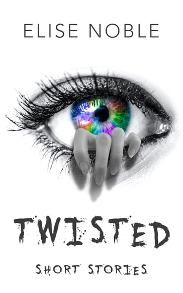 Twisted - Elise Noble