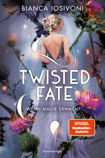Twisted Fate, Band 1: Wenn Magie erwacht (Epische Romantasy von SPIEGEL-Bestsellerautorin Bianca Iosivoni) - Bianca Iosivoni - Carolin Liepins