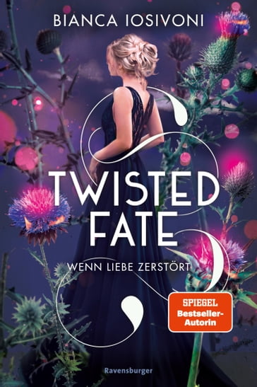 Twisted Fate, Band 2: Wenn Liebe zerstört (Epische Romantasy von SPIEGEL-Bestsellerautorin Bianca Iosivoni) - Bianca Iosivoni - Carolin Liepins