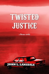 Twisted Justice