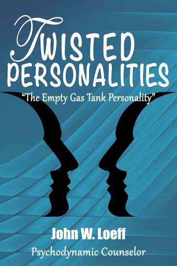Twisted Personalities - John Loeff