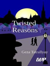 Twisted Reasons