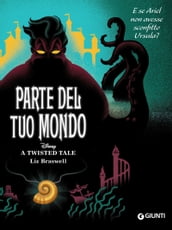 A Twisted Tale. Parte del tuo mondo