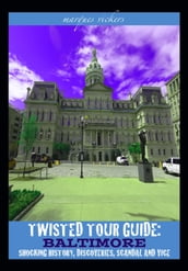Twisted Tour Guide: Baltimore