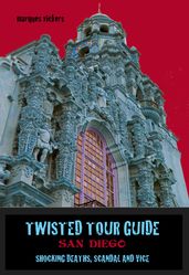 Twisted Tour Guide San Diego