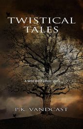 Twistical Tales: A Wild West Ghost Story