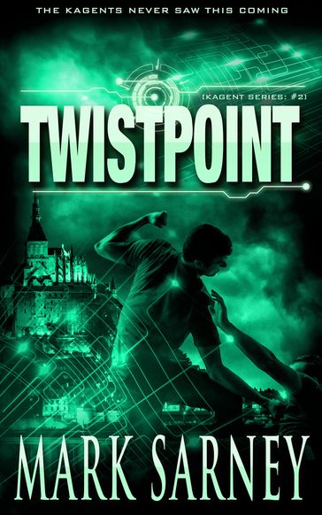 Twistpoint (Kagent Series: #2) - Mark Sarney