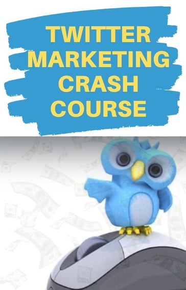 Twitter Marketing Crash Course - Stu Covacevick