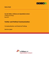 Twitter and Political Communication