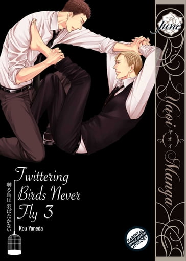 Twittering Birds Never Fly Vol. 3 (Yaoi Manga) - Kou Yoneda