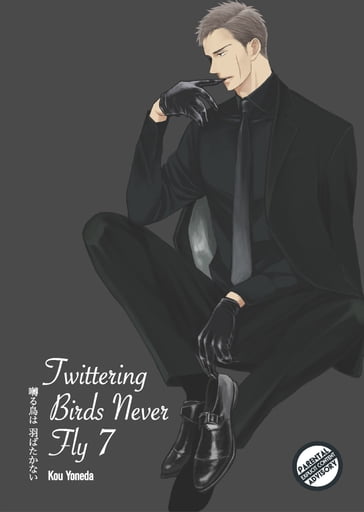 Twittering Birds Never Fly Vol. 7 (Yaoi Manga) - Kou Yoneda