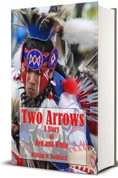 Two Arrows (Illustrated)