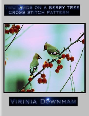 Two Birds on a Berry Tree Cross Stitch Pattern - Virinia Downham
