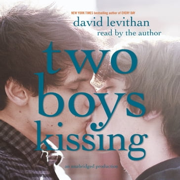 Two Boys Kissing - David Levithan