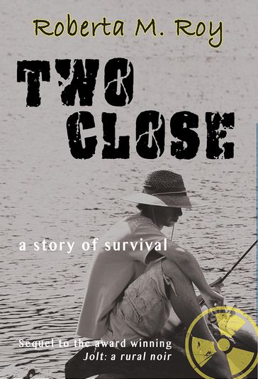 Two Close: a story of survival - Roberta M Roy