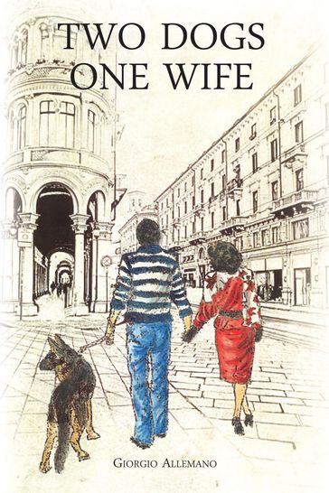 Two Dogs One Wife - Giorgio Allemano