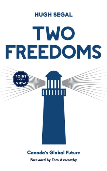 Two Freedoms - Hugh Segal