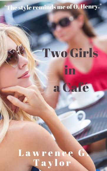 Two Girls in a Cafe - Lawrence G Taylor