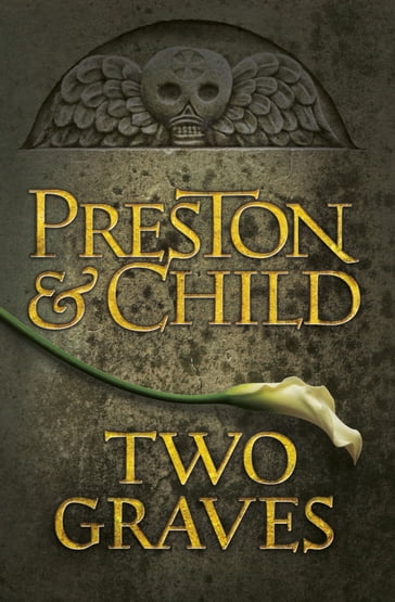 Two Graves - Douglas Preston - Lincoln Child