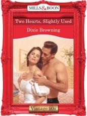 Two Hearts, Slightly Used (Mills & Boon Vintage Desire)