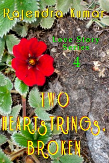 Two Heartstrings, Broken - Rajendra Kumar