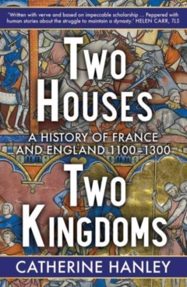 Two Houses, Two Kingdoms - Catherine Hanley