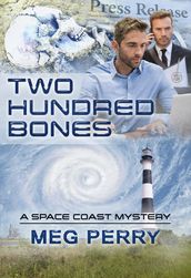 Two Hundred Bones: A Space Coast Mystery