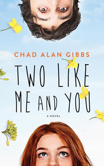 Two Like Me and You - Chad Alan Gibbs