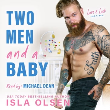 Two Men and a Baby - Isla Olsen