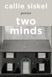 Two Minds: Poems