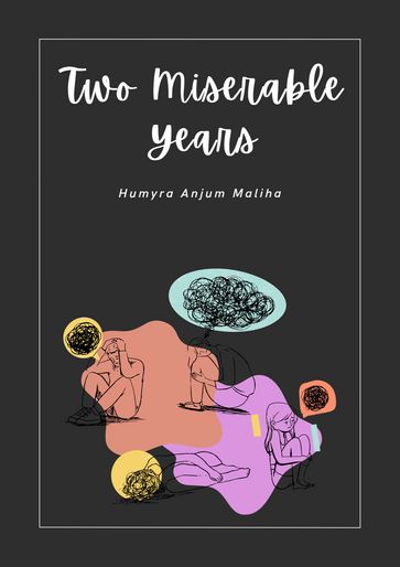 Two Miserable Years - Humyra Anjum Maliha