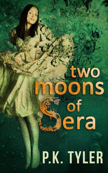 Two Moons of Sera - P.K. Tyler