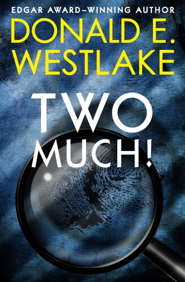 Two Much! - Donald E. Westlake (Richard Stark)