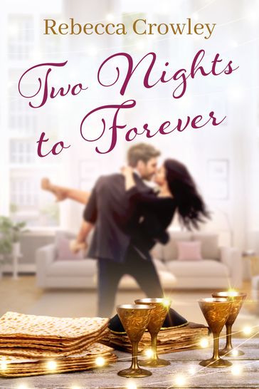 Two Nights to Forever - Rebecca Crowley