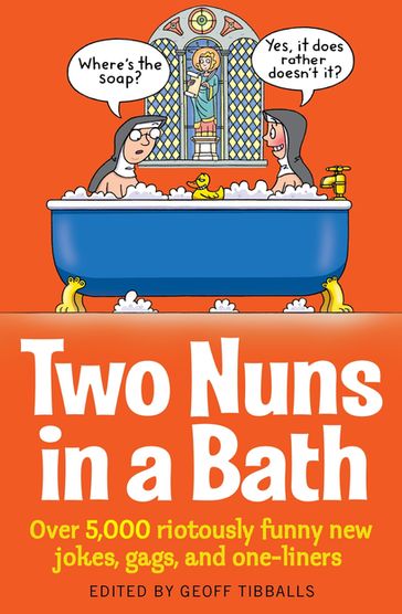 Two Nuns In A Bath - Geoff Tibballs