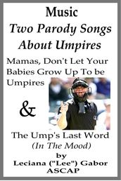 Two Parody Songs About Umpires